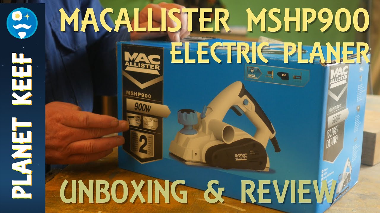 MacAllister Electric Planer Unboxing and Review