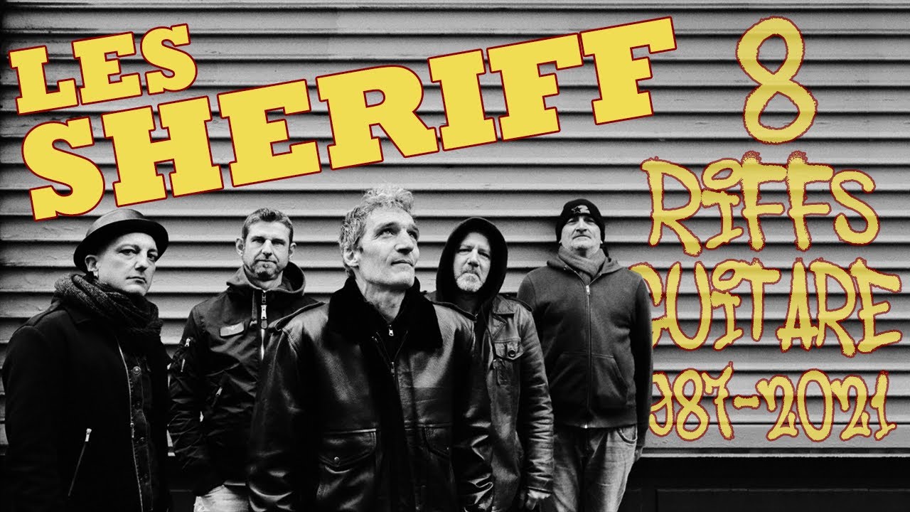 8 Riffs des Sheriff (albums 1987-2021)