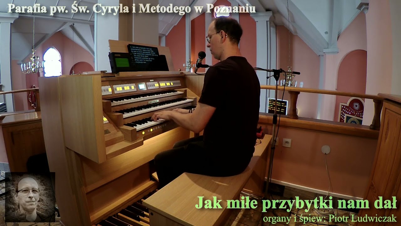 Jak miłe przybytki nam dał - Piotr Ludwiczak