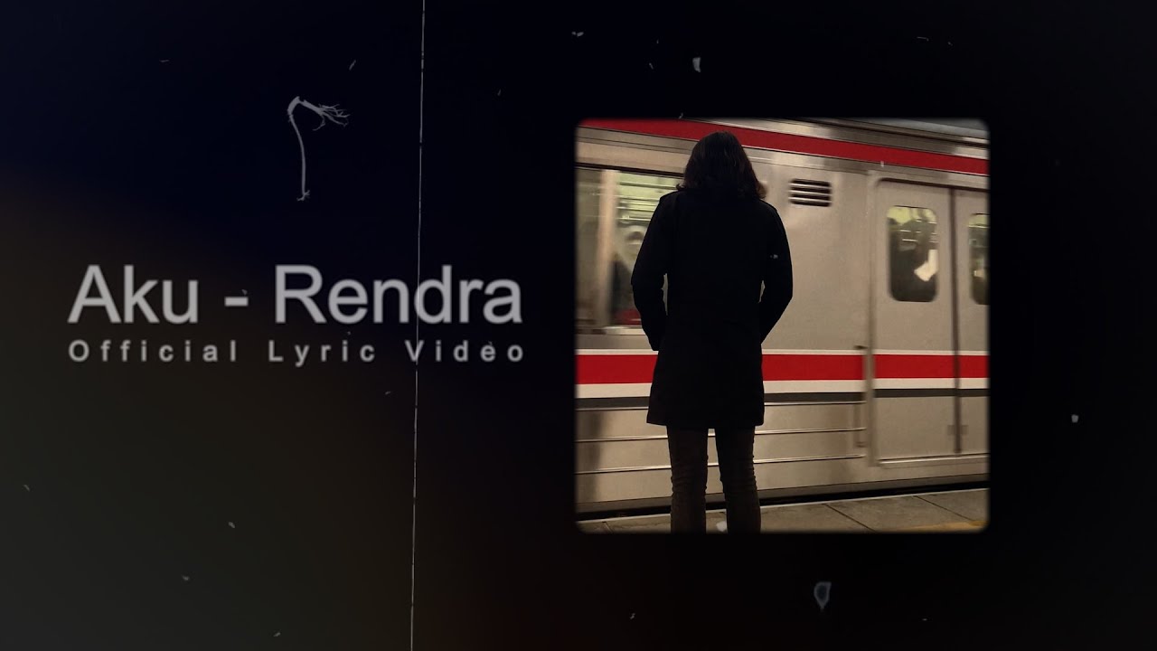 Rendra - Aku (Official Lyric Video)