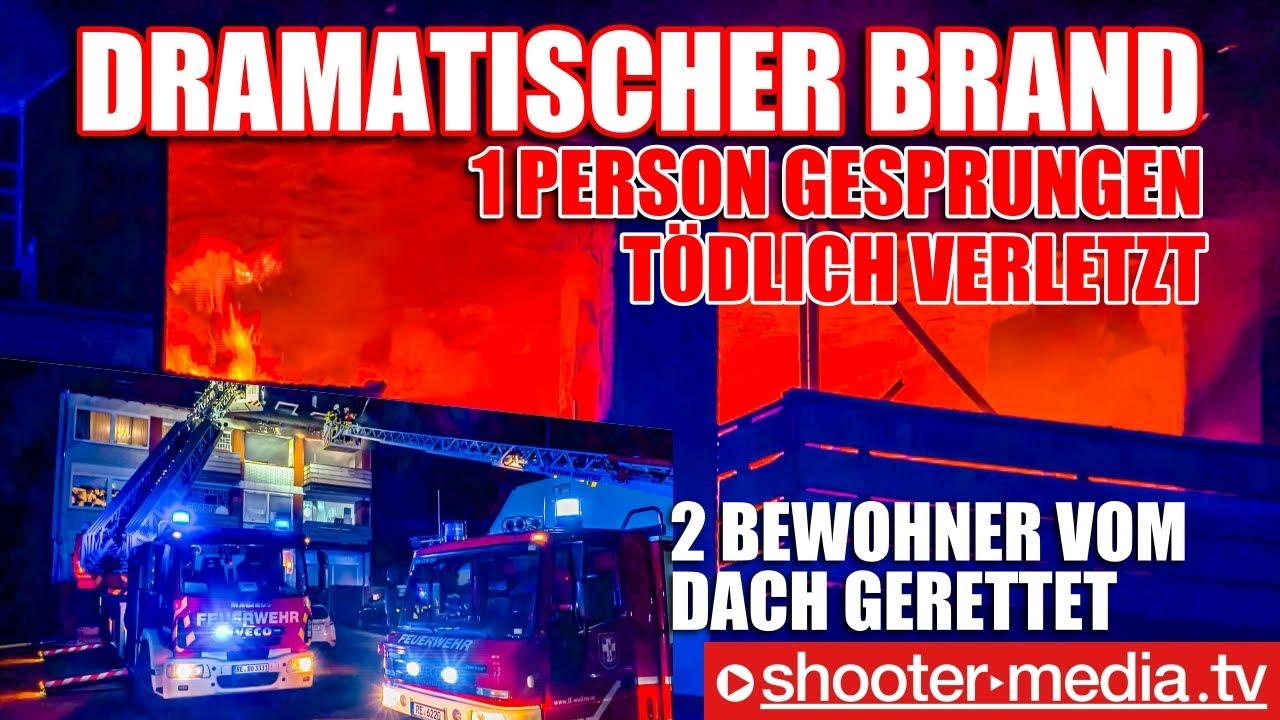 🔥 🚒 DRAMATISCHER BRAND - PERSON GESPRUNGEN - ERSTHELFER VERLETZT - 2 BEWOHNER vom DACH GERETTET 🚒 🔥