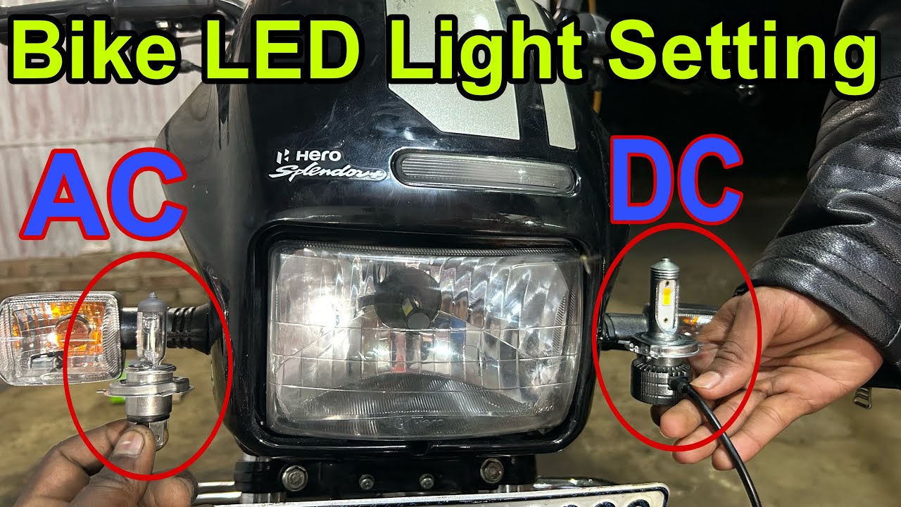 bike AC to DC connection LED light setting full detail? Splendor vs Splendor Plus Xtec