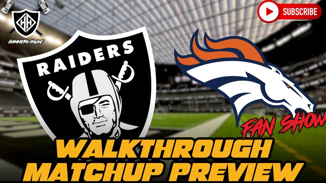 WATCH: Hammer's House Raiders vs Broncos Week 4 Matchup Preview