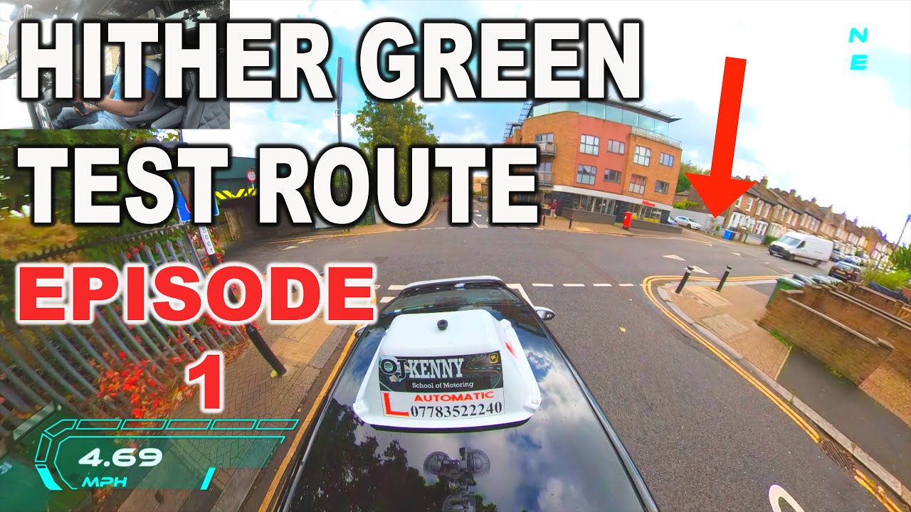 Hither Green driving Test Route EPISODE 1 (With guidance & commentary)
