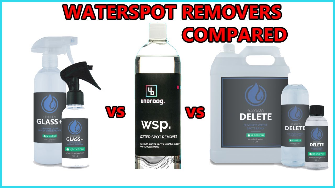 Undrdog WSP vs IGL Delete vs IGL Glass+ - Water spot removers COMPARED - How do they stack up?
