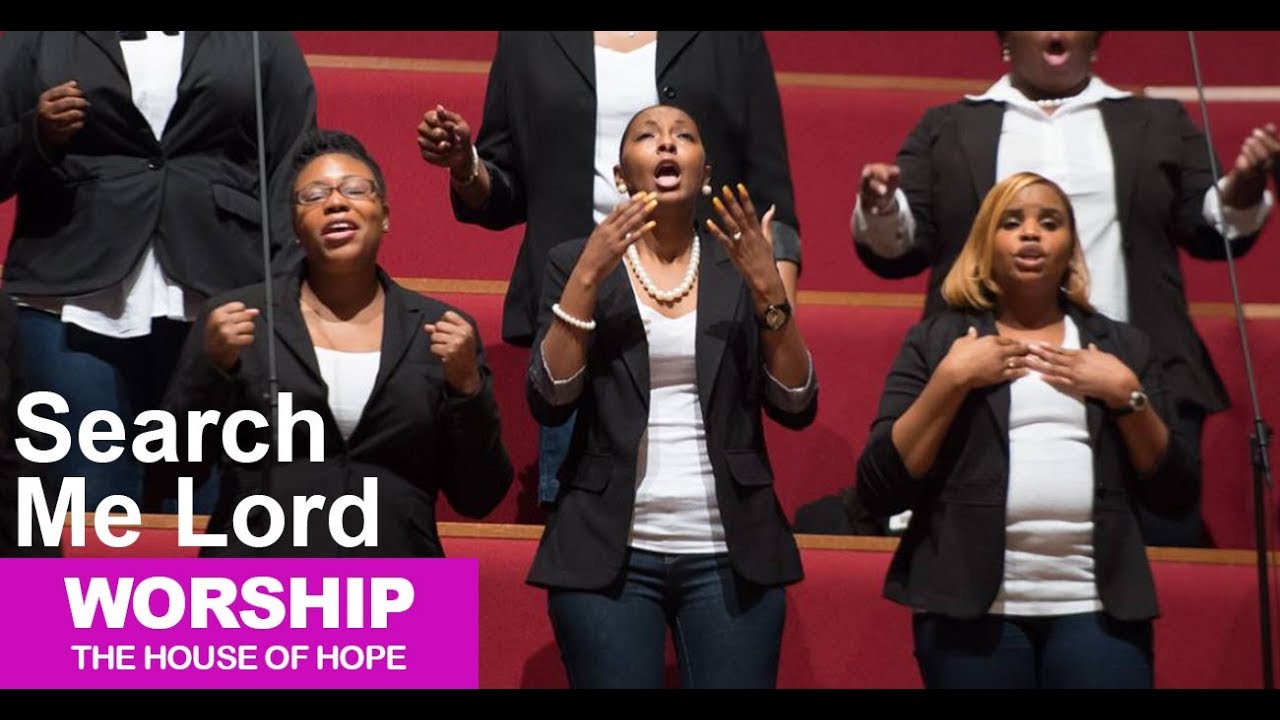Search Me Lord song by the Women of Hope Mass Choir