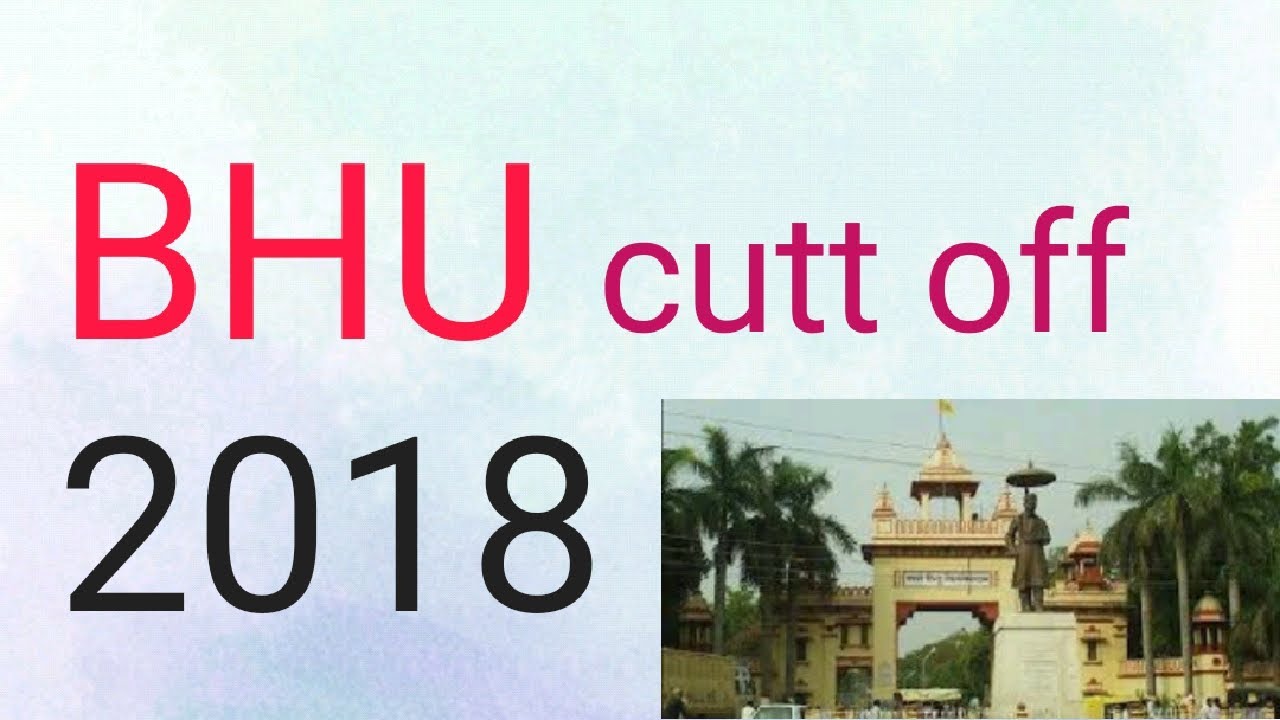 BHU UET cutt off 2018
