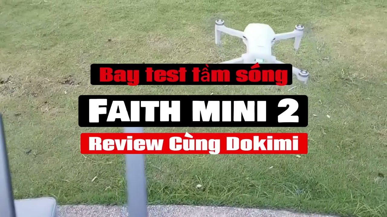 DOKIMI: FULL REVIEW BAY XA flycam Cfly FAITH MINI 2 trong NỘI THÀNH - 5km 4K - 800M cao thực tế ntn?