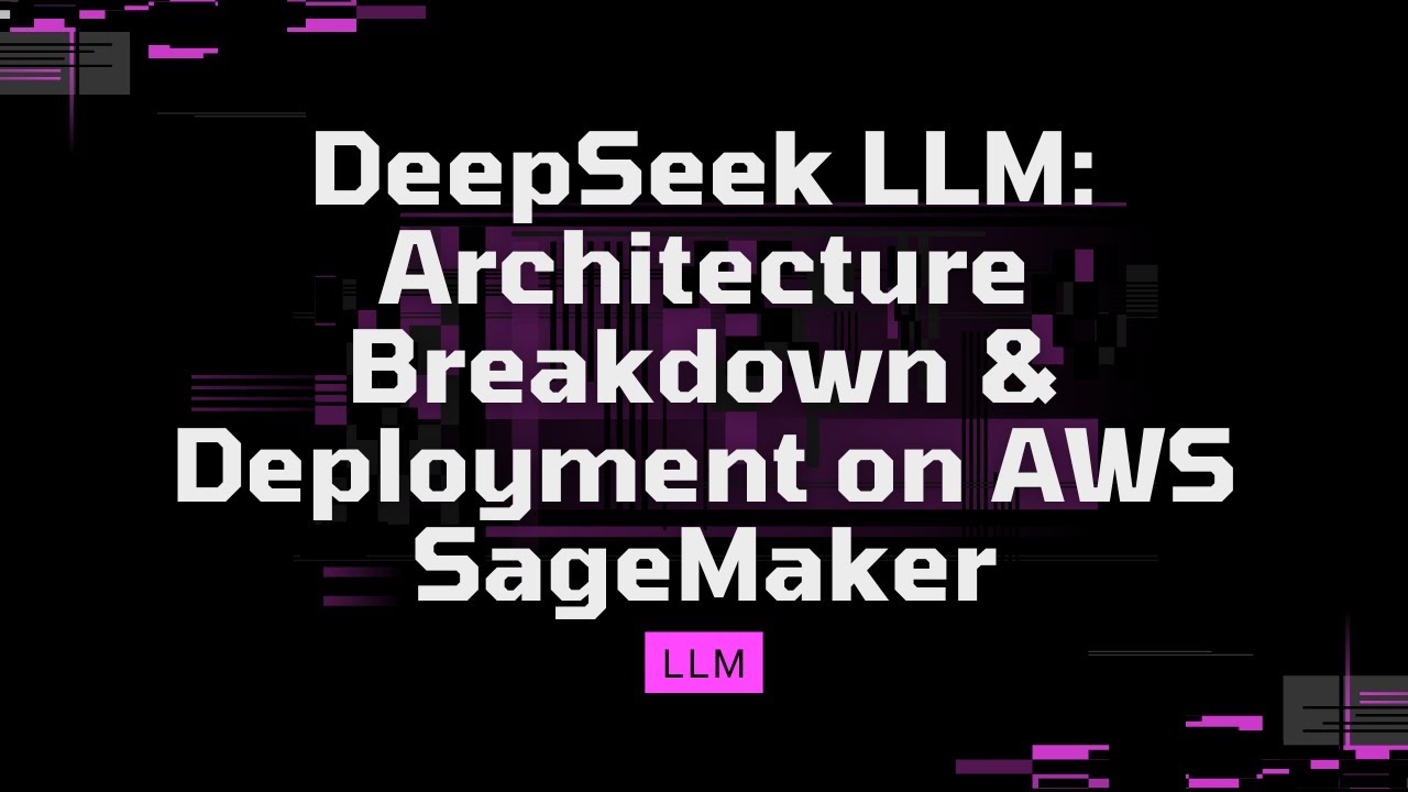 DeepSeek LLM: Architecture Breakdown & Deployment on AWS SageMaker