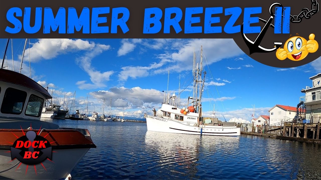 Summer Breeze II / Dock BC