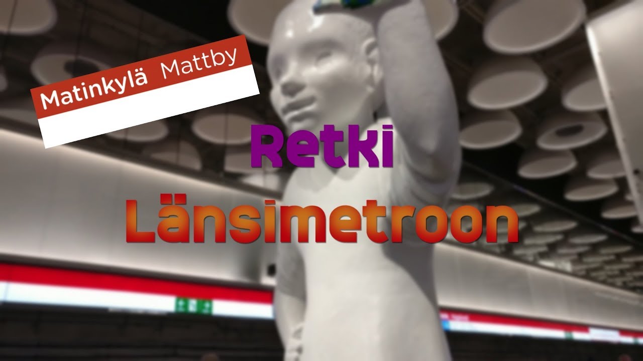Metron kahdeksan uutta asemaa! - Retki Länsimetroon