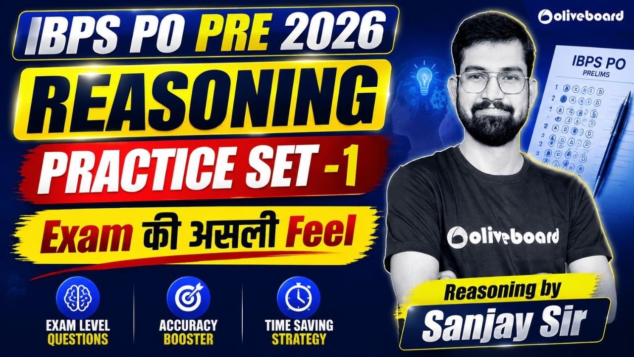 IBPS PO Reasoning 2026 | Practice Set 1 | Exam Ki Asli Feel | Sanjay Sir | Oliveboard