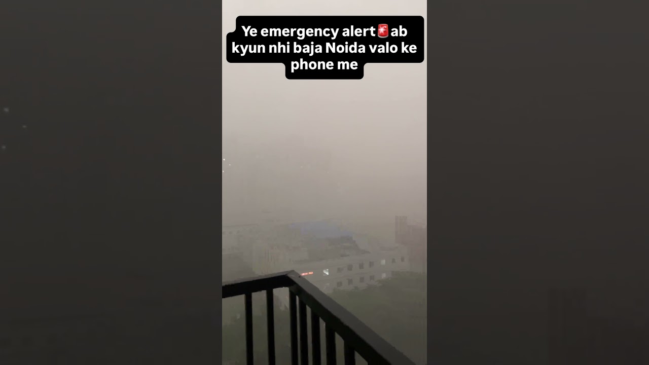 Emergency 🚨 Alert Notification 📣 #noida #rain #thunderstorm #why #weather #yt #shortsfeed #viral