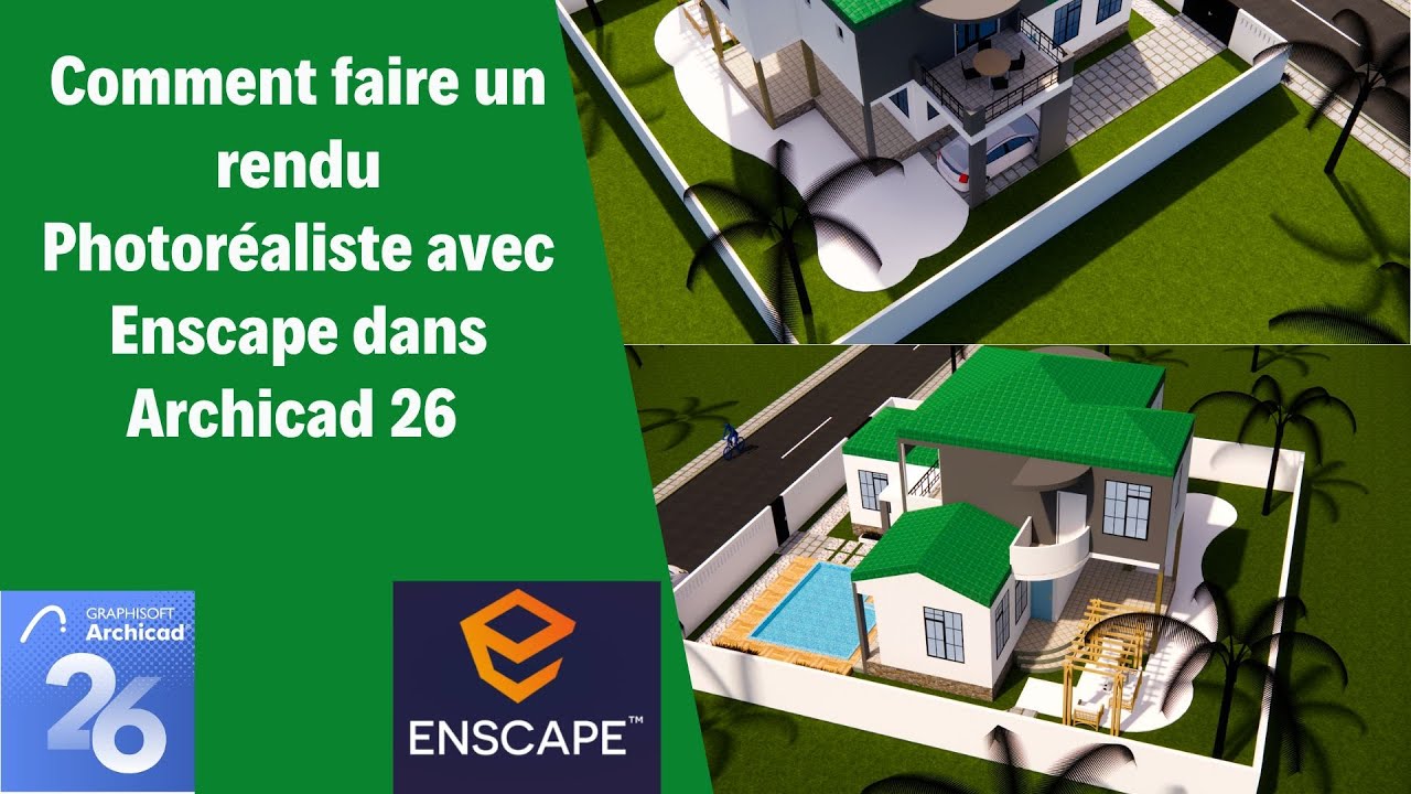 TUTORIEL : Comment faire un rendu photoréaliste avec Enscape dans Archicad 26