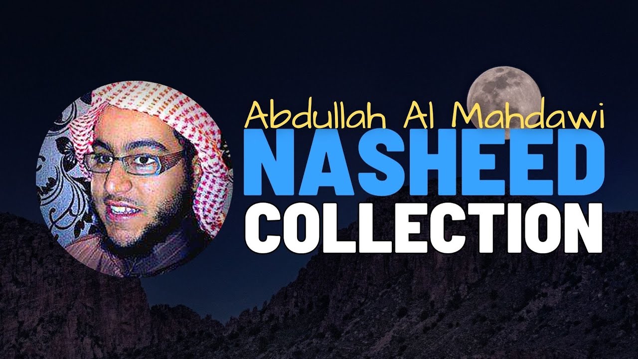 NEW Abdullah Al Mahdawi Nasheed Collection 2022