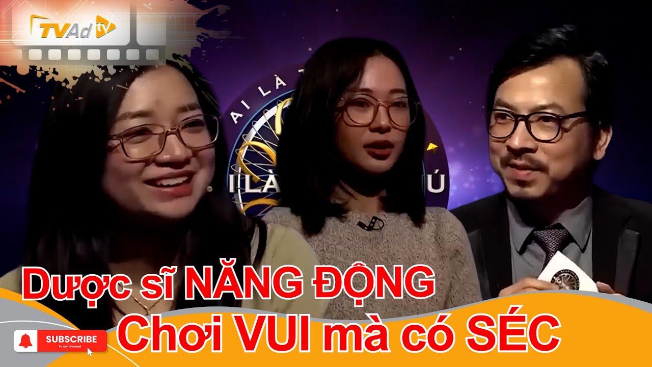 AI LÀ TRIỆU PHÚ | Dược sĩ NĂNG ĐỘNG chơi VUI mà có SÉC