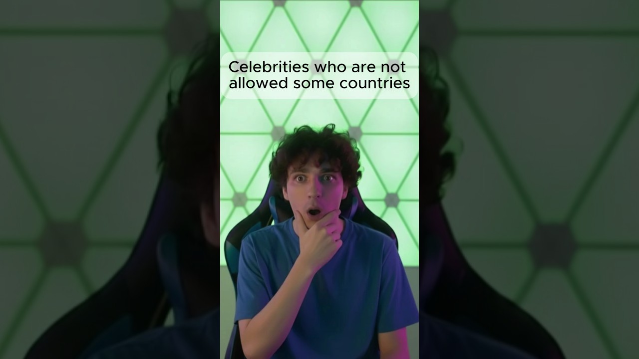 Celebrities who are not allowed some countries 