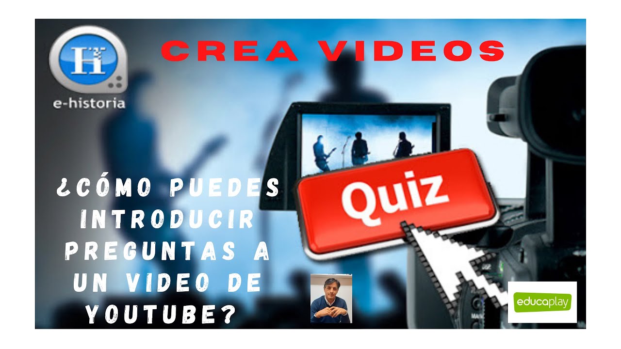 ¿Cómo introducir preguntas a videos de Youtube? ¿Cómo hacer un video Quiz? Paso a Paso