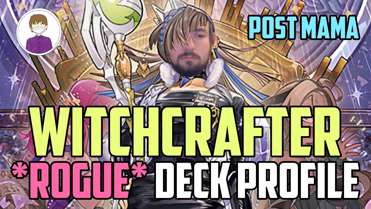 WITCHCRAFTER Yu-Gi-Oh! DECK PROFILE! (Post MAMA)