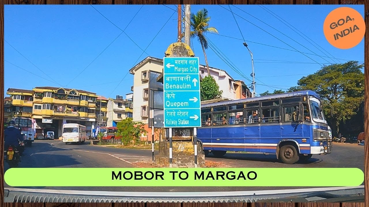 Mobor to Margao, Goa
