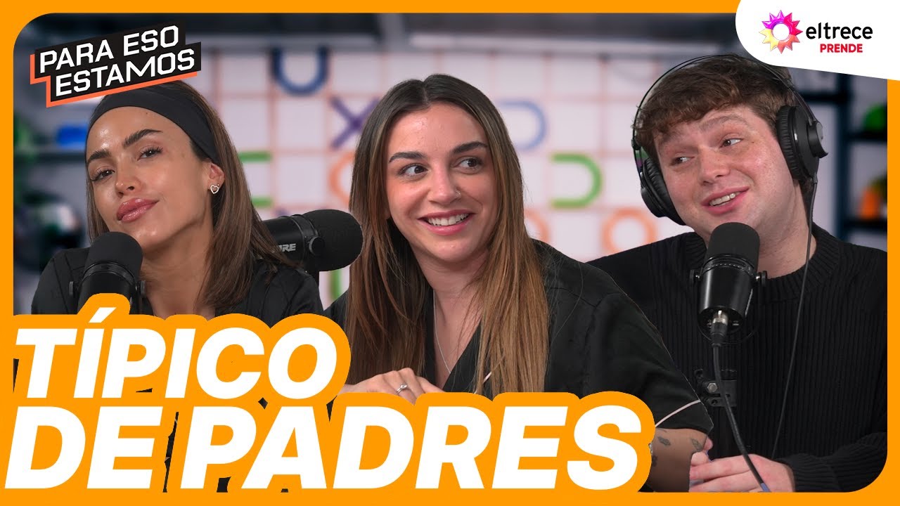 TÍPICO DE PADRES 👨‍🦳 PARA ESO ESTAMOS - Programa completo del 31/07/25