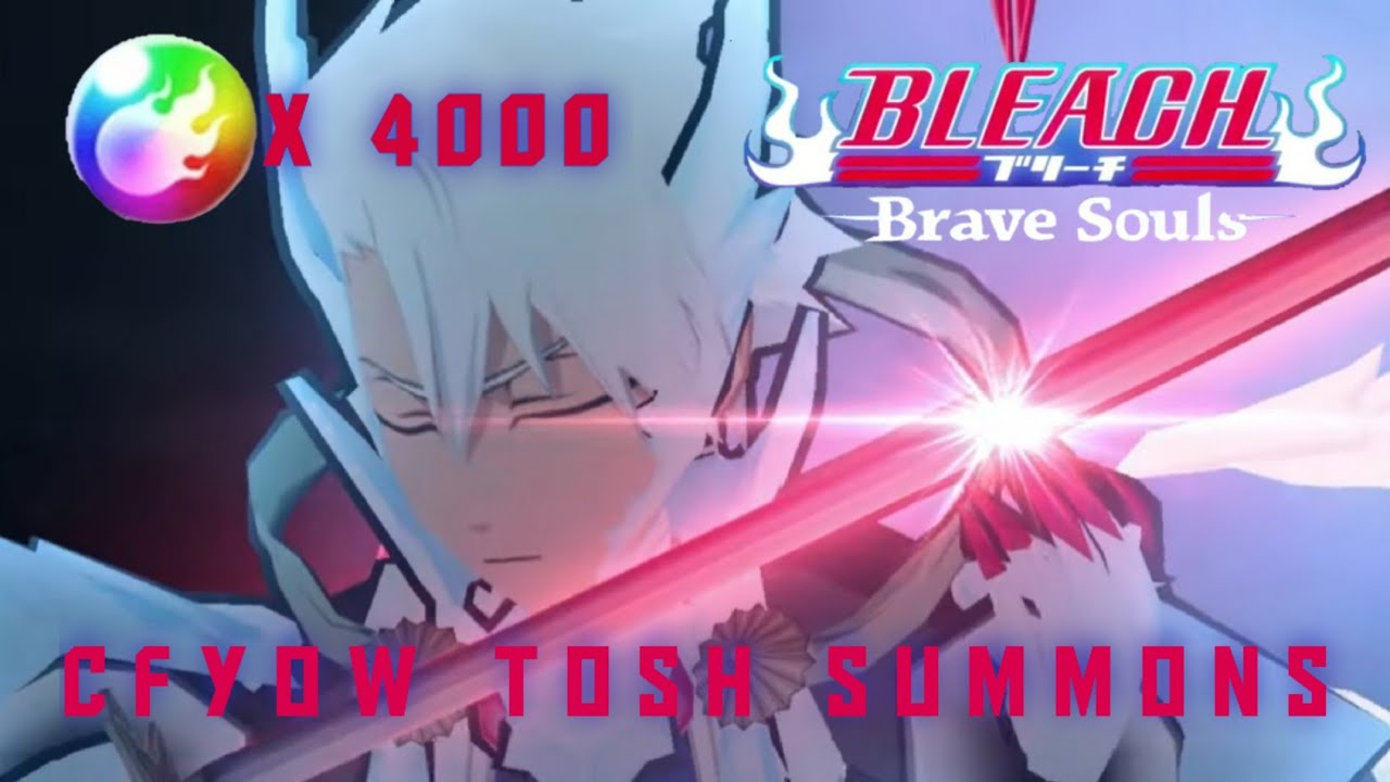 SAFWY TOSH SUMMONS(JUST REMEMBER I HAD 5K ORBS)BLEACH BRAVE SOULS SUMMONS