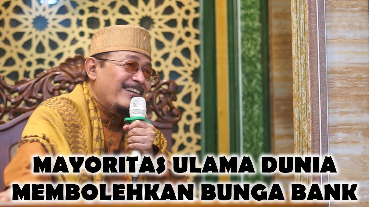 MAYORITAS ULAMA DUNIA MEMBOLEHKAN BUNGA BANK : Prof Dr KH Ahmad Zahro MA al-Chafidz