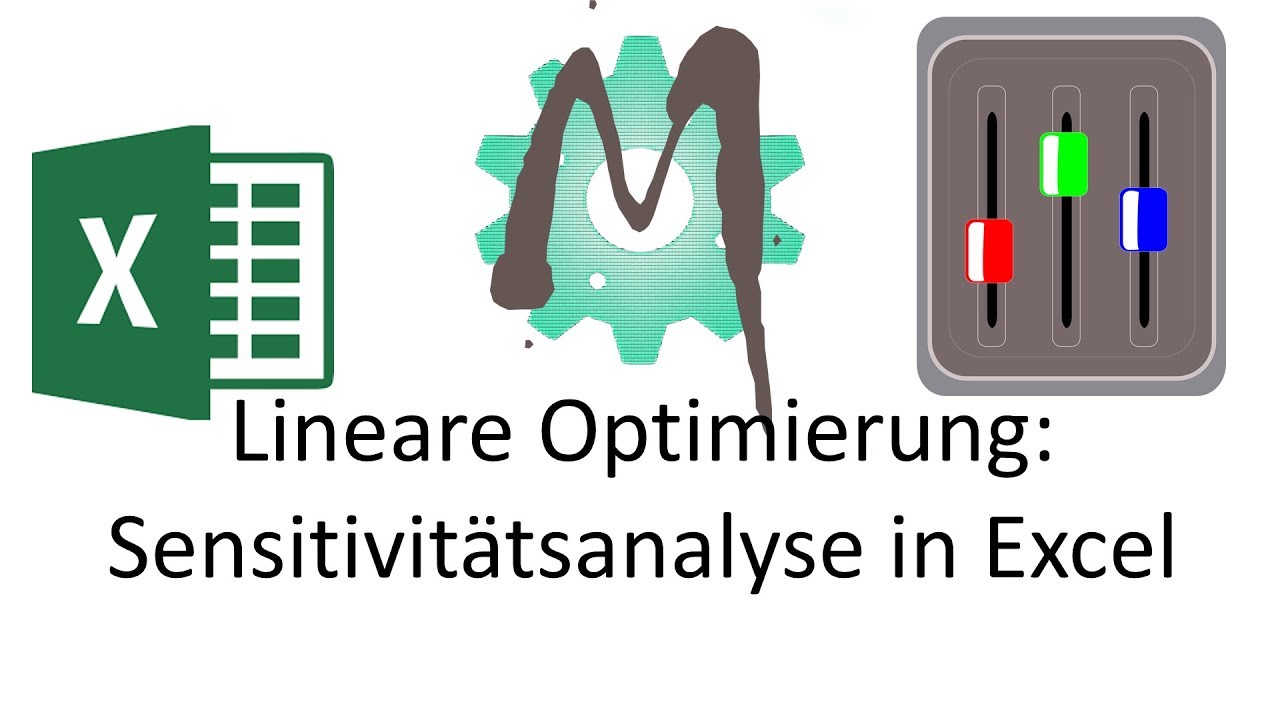 1.5.2 Lineare Optimierung: Sensitivitätsanalyse in Excel