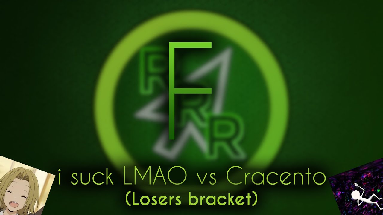 RRR: (i suck LMAO) vs (Cracento) | Finals (Losers Bracket)