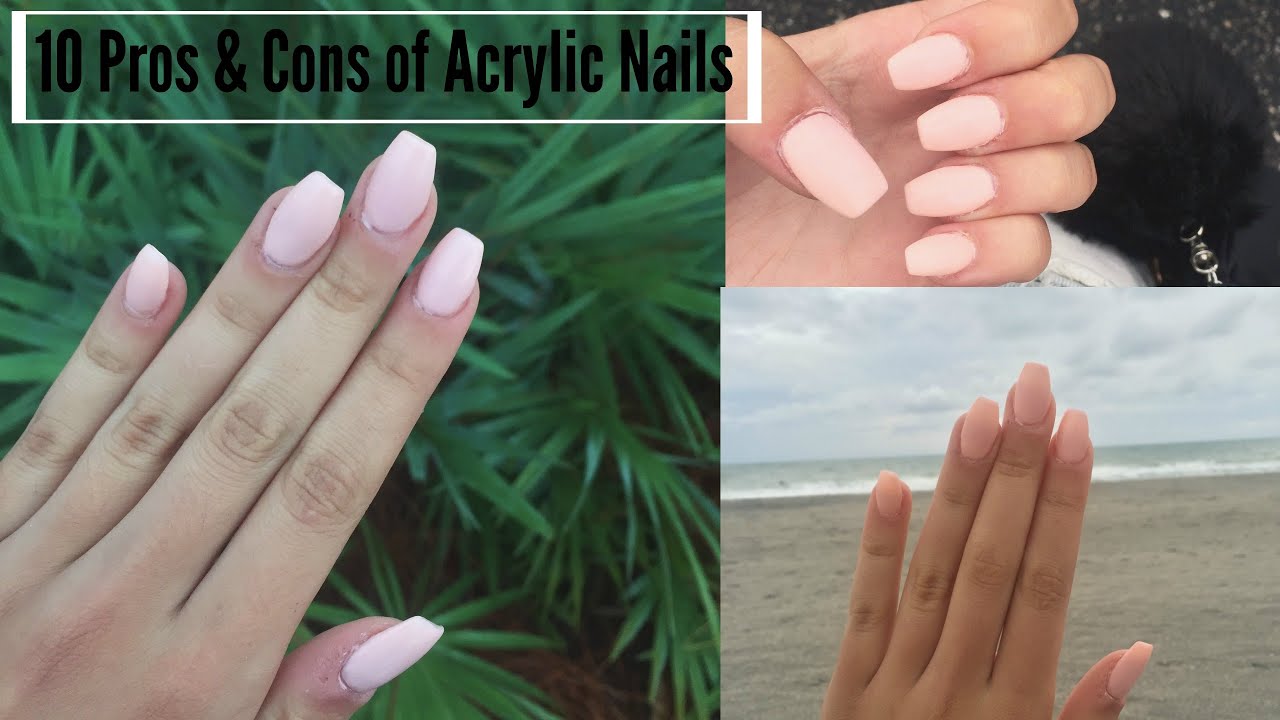 10 PROS AND CONS OF ACRYLIC NAILS | HANNAH DOLFI