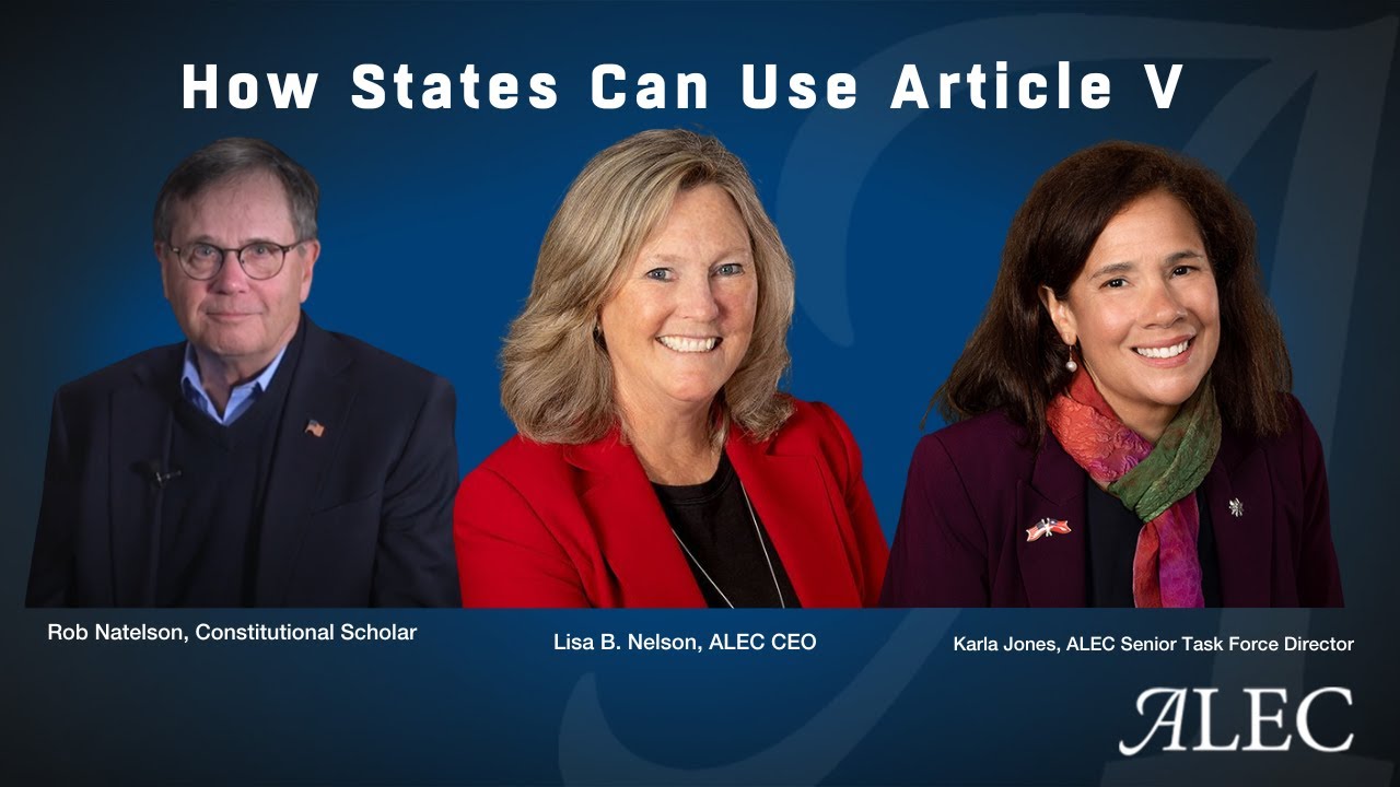 How States Can Use Article V to Address Federal Dysfunction: VIDEO 3 - Rob Natelson & Karla Jones