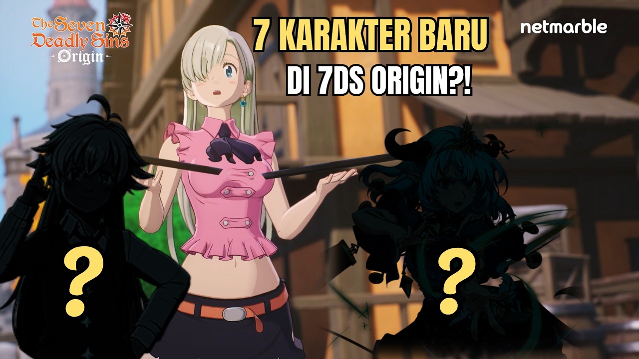 7 Karakter Baru Seven Deadly Sins Origin! Setiap Weapon Punya Element Berbeda !!