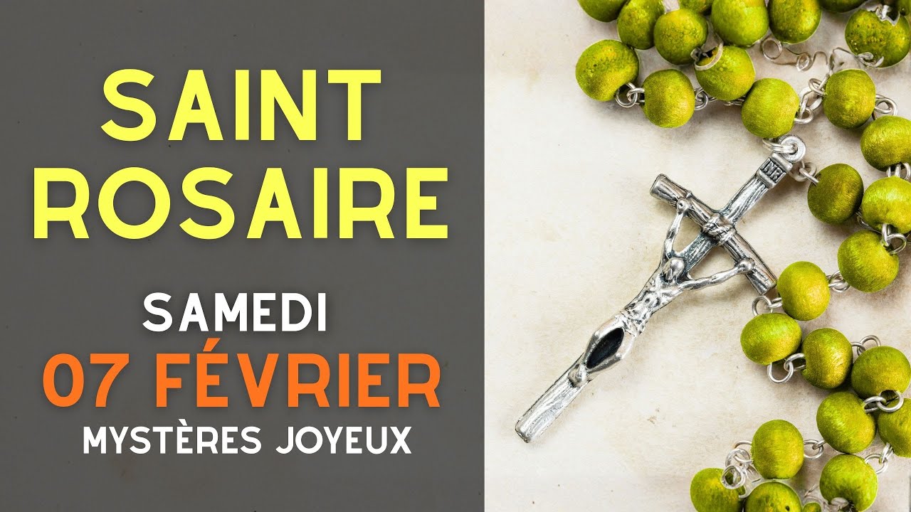Saint Rosaire du Samedi 7 février 2026 | Mystères Joyeux | Prière quotidienne