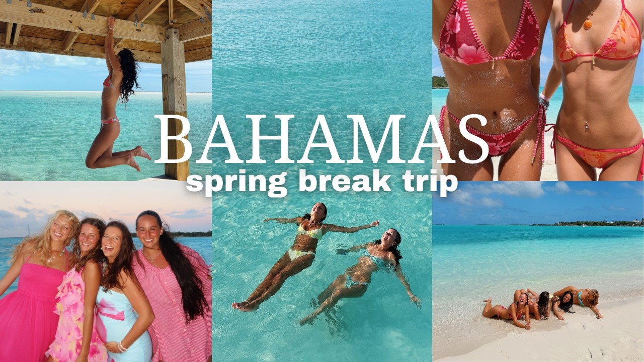 bahamas spring break vlog *the girls are back*
