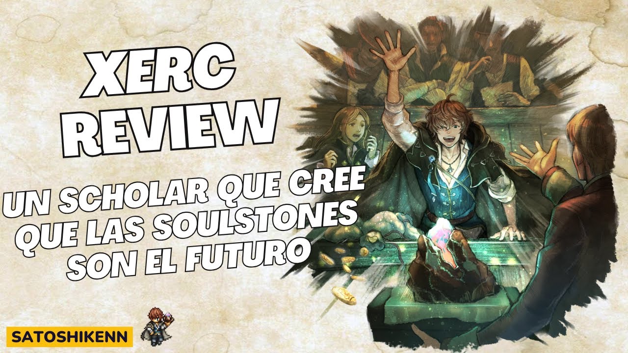 Xerc Review - Soulstones Scholar - Octopath Traveler CotC