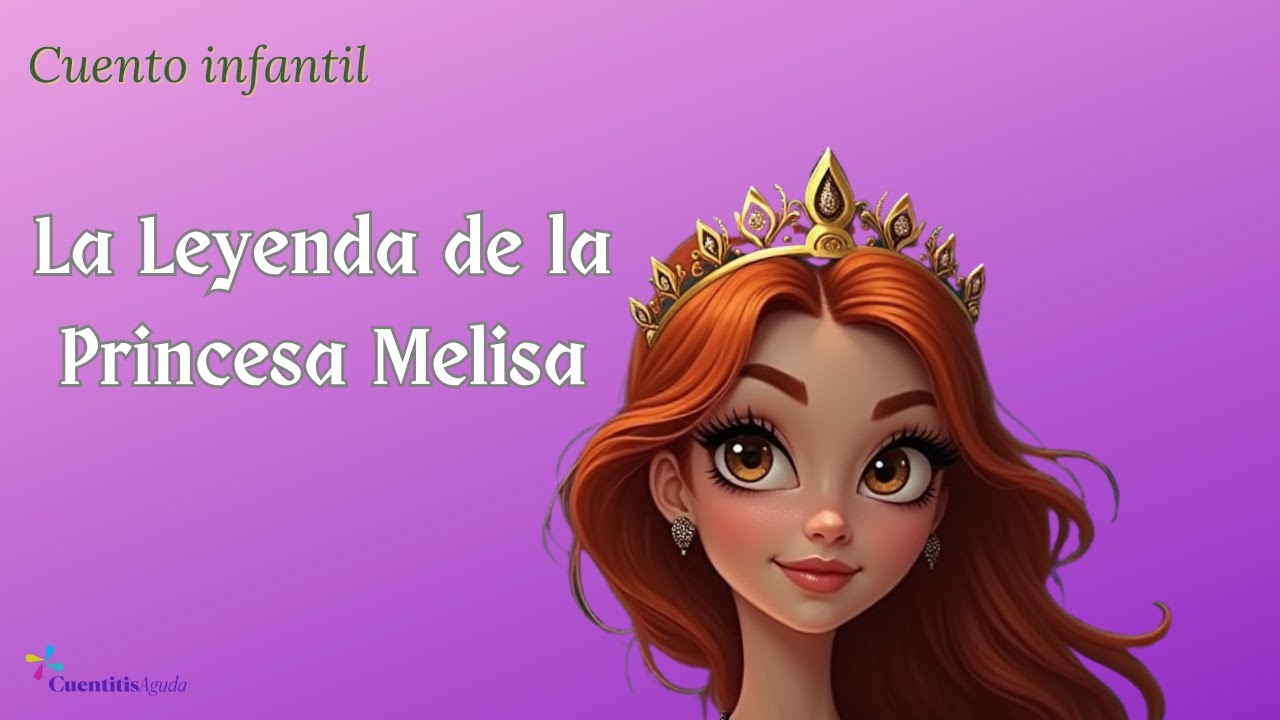 ✨ AUDIOCUENTO La Leyenda de la Princesa Melisa✨ | La Promesa de un Príncipe 👑