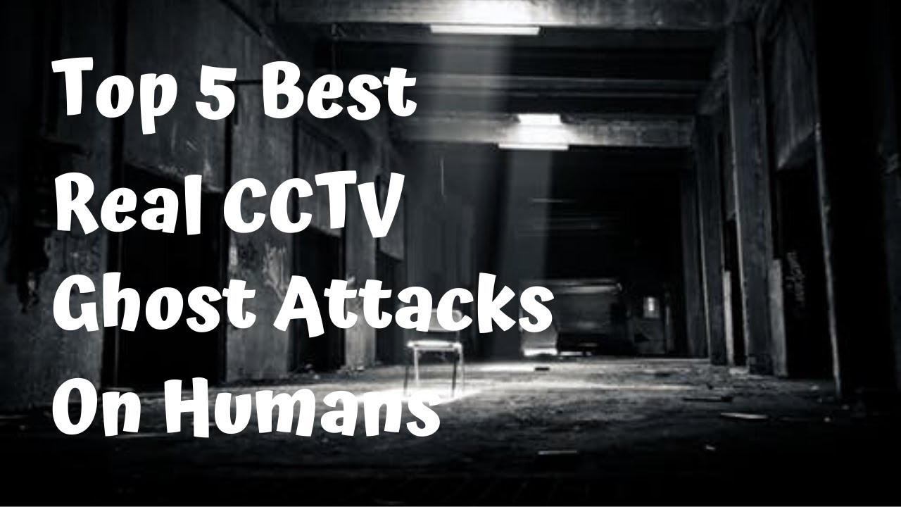 Top 5 Best Real Scary Ghost Attack On Human Creepy Video!!! Be Very Aware What Lurks Around You!!!