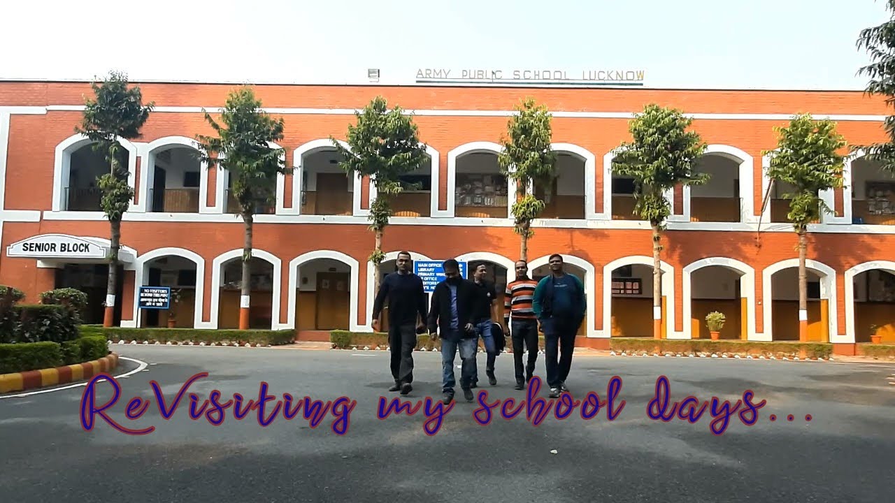 Revisiting my School days - Lucknow Army Public School