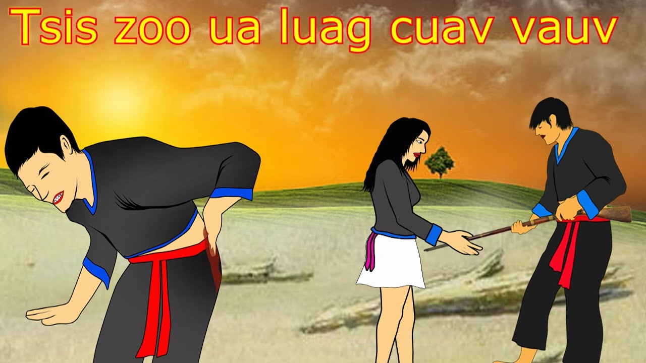 Tsis zoo ua luag cuav vauv 13. 7. 2025