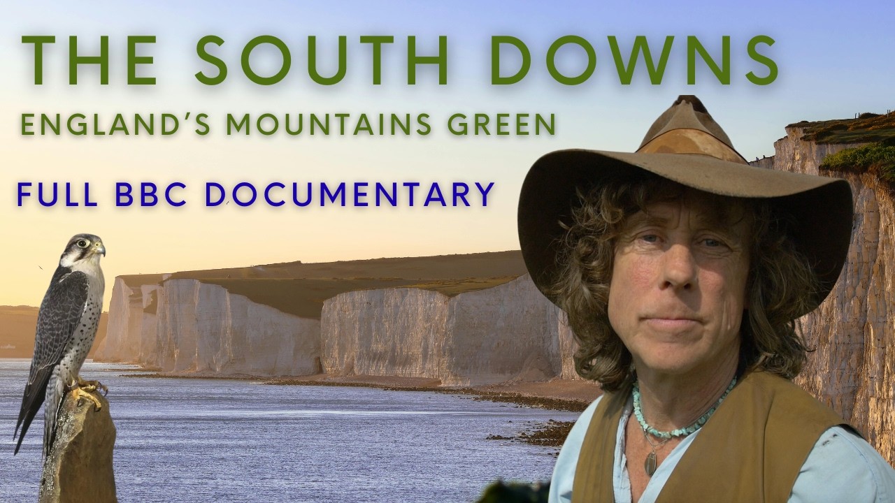 South Downs: England's Mountains Green (Full Film) As seen on BBC