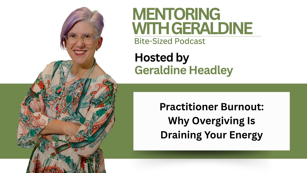 Practitioner Burnout: Why Overgiving Is Draining Your Energy