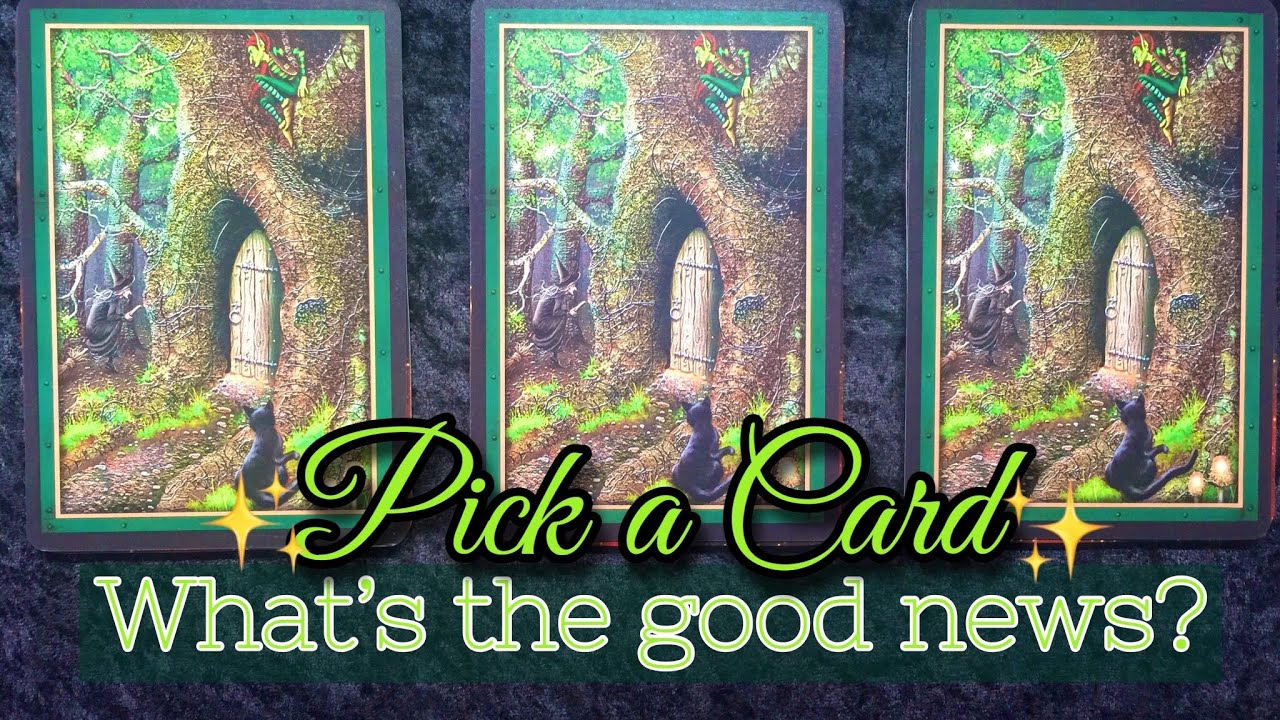 PICK A CARD ☀️ WHAT GOOD NEWS IS COMING YOUR WAY?