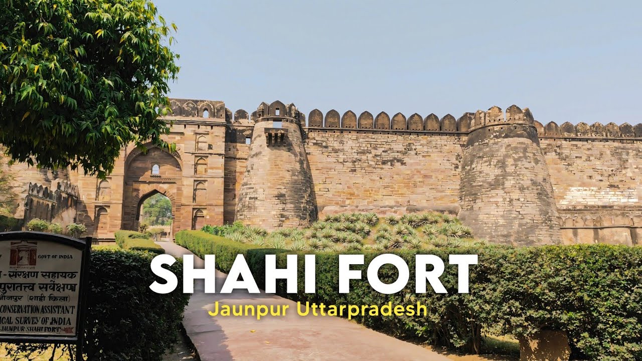 Shahi Qila | Jaunpur Fort | Around 700 Year Old | इस वीडियो में आप हर एक चीज़ को देखेंगे