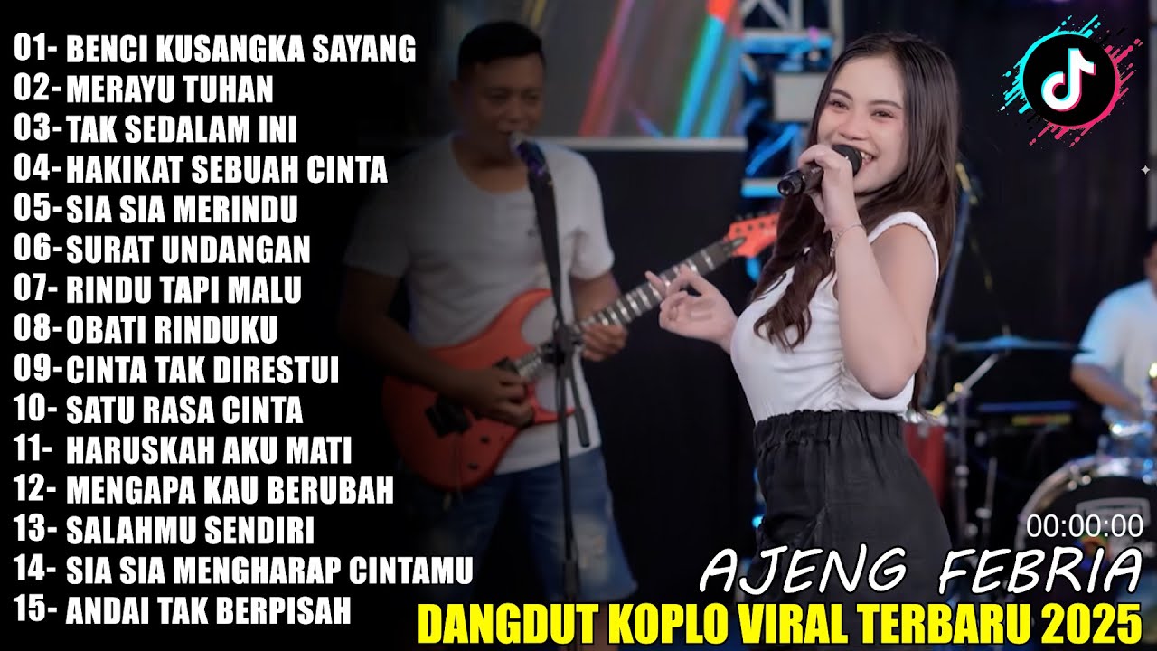BENCI KUSANGKA SAYANG AJENG FEBRIA DANGDUT KOPLO TERBARU FULL ALBUM LAGU JAWA VIRAL 2025! WAKTU DANG