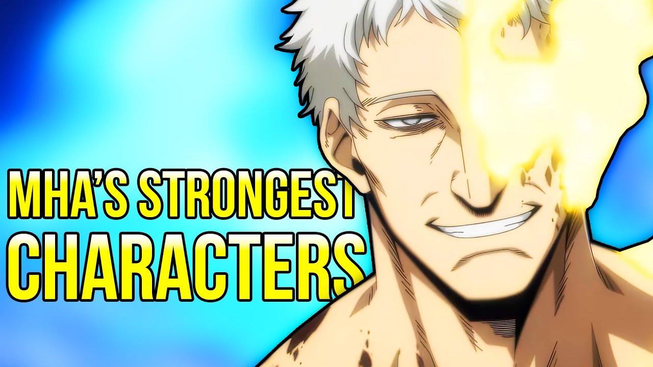 My Hero Academia's STRONGEST Characters RANKED and EXPLAINED