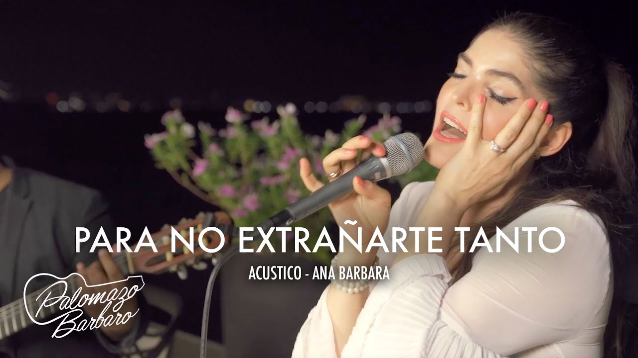 Ana Bárbara - Para No Extrañarte Tanto (Versión Acústica)
