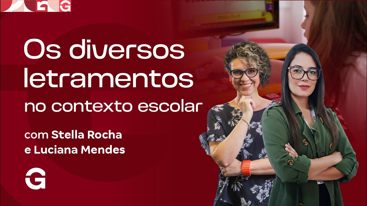 Os Diversos Letramentos no Contexto Escolar com Stella Rocha e Luciana Mendes