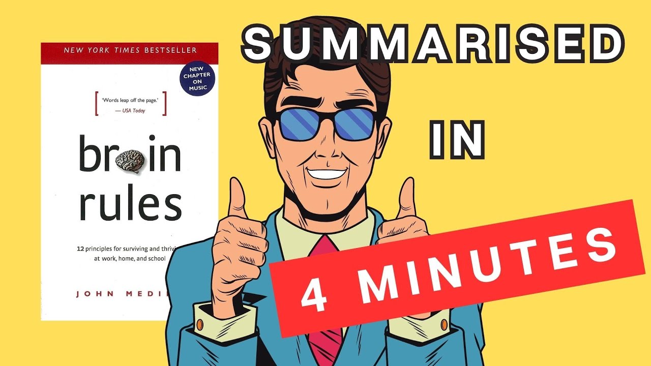 Brain Rules: A 4 Minute Summary