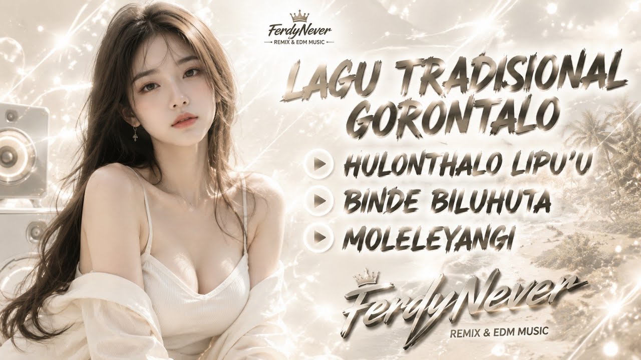 Lagu Tradisional Gorontalo, Hulunthalo Lipu'u, Binthe Biluhuta, Moleleyangi