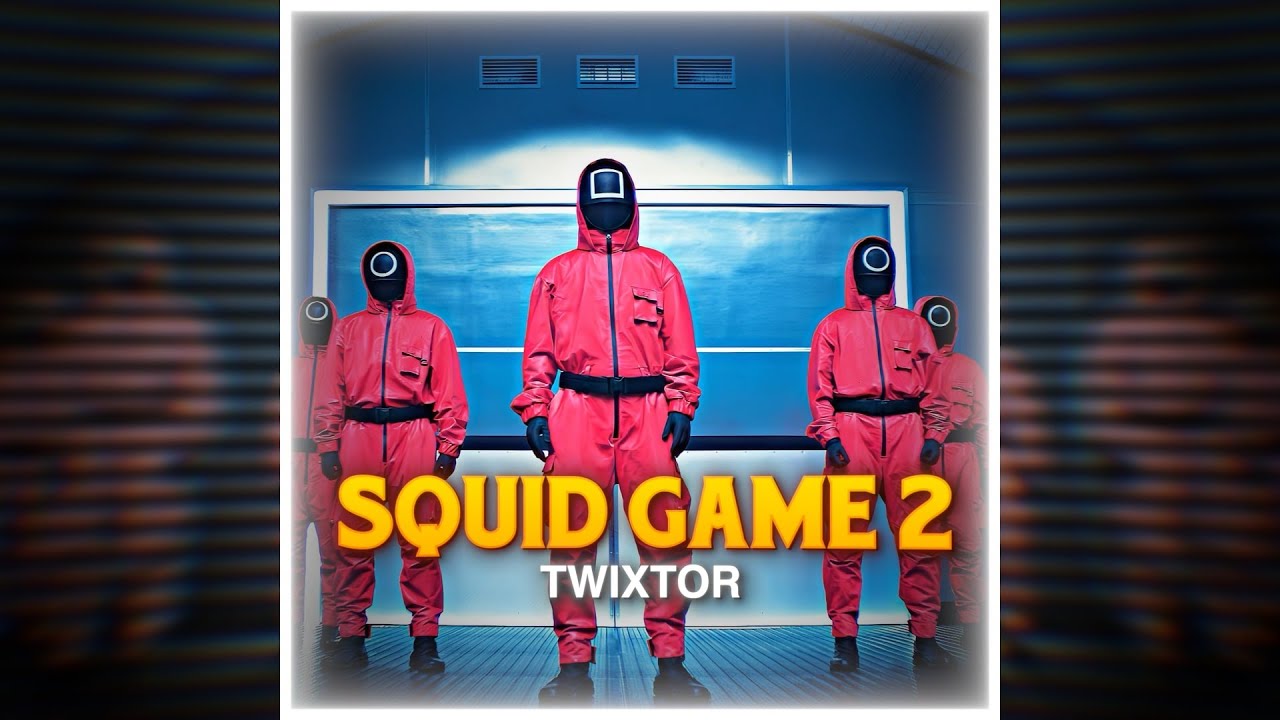 [4K60FPS] Squid Game 2 | Twixtor clips